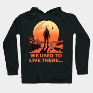 we used to live there Hoodie